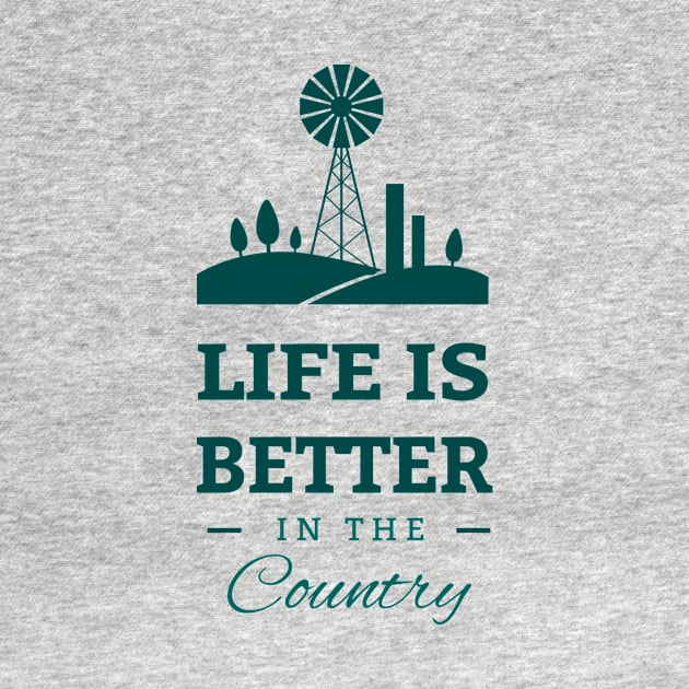 Life Is Better In The Country by Health